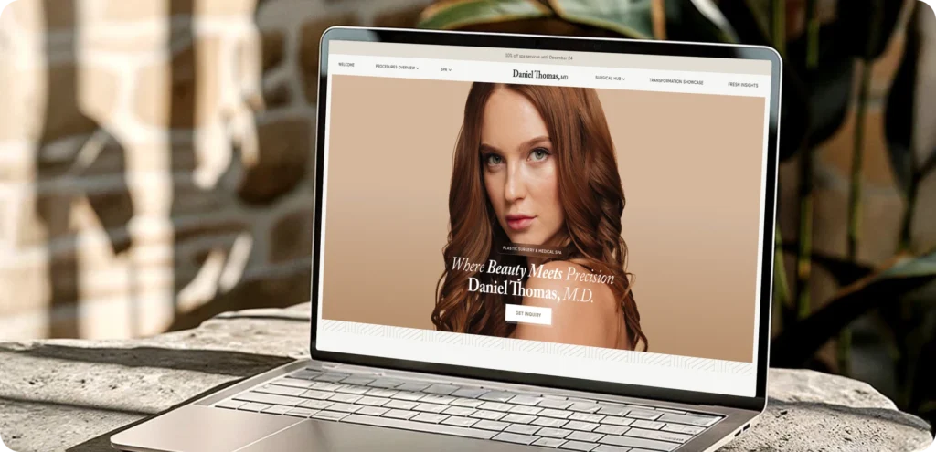 Plastic Surgery & Medical Spa website UI/UX featuring Dr. Daniel Thomas, M.D., with a premium hero (“Where Beauty Meets Precision”), seasonal offer banner (10% off spa services until Dec 24), and clear navigation for Procedures Overview, Spa, Surgical Hub, and Transformation Showcase. The page highlights medical spa treatments (Clear + Brilliant Touch, ThermiVa, Laser Hair Removal, Sclerotherapy, Microdermabrasion), before/after galleries, benefits lists, candidate criteria, FAQs, testimonials, and inquiry/consultation CTAs. Clean typography and conversion-first layout support trust and bookings,UI UX Design, Website UI Design, Medical Website Design, Healthcare UX, Plastic Surgery Website, Medical Spa Website, Aesthetic Clinic UI, Dermatology UI, Treatment Landing Page, Before After Gallery UX, Consultation Booking Flow, Lead Generation Landing Page, Conversion Focused Design, Trust-first UX, Clinic Branding, Responsive Web Design, Design System, Component-based UI, Content Hierarchy, SEO Friendly UI, Patient Experience UX, Appointment Scheduling UX, Modern Minimal UI, UX Case Study, Web Design, Clear + Brilliant Touch UI, Facelift Before After Page, Male Breast Reduction Page, ThermiVa Treatment Page, Laser Hair Removal Landing Page, Sclerotherapy Clinic Website, Microdermabrasion Service Page, Medical Spa Promotion Banner, Clinic Inquiry Form UX, Testimonial Section UI,